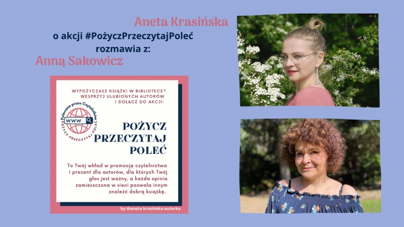 #PożyczPrzeczytajPoleć odc. 2 Wywiad z Anną Sakowicz